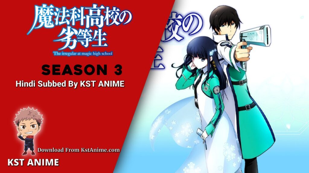 The Irregular at Magic High School season 3 Hindi Sub