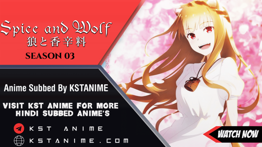 Spice and Wolf Season 3 Hindi Sub